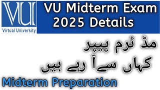 Spring 2025 Midterm preparation/ Percentage of paper from past files/ How to prepare midterm 2025