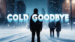 Cold Goodbye - Rap Song | Official Music Video | English rap song about breakup.