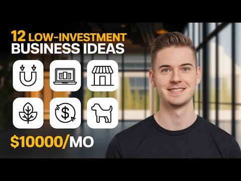 Best 12 Low-Investment Business Ideas for 2025 Success!