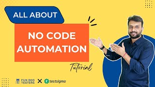 #1- Testsigma Tutorial | What is No code automation?  Reasons to Use No-code Automation Tools