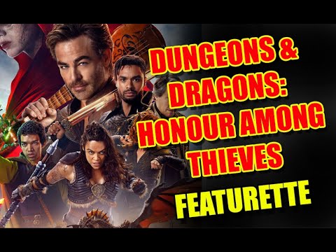 Dungeons & Dragons: Honor Among Thieves Featurette