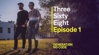 (Trailer) Creating viral positivity | Generation No-Code | Episode 1 - ThreeSixtyEight