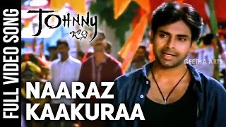 Naaraz Kaakuraa Full Video Song | Johnny Video Songs | Pawan Kalyan | Ramana Gogula | Geetha Arts