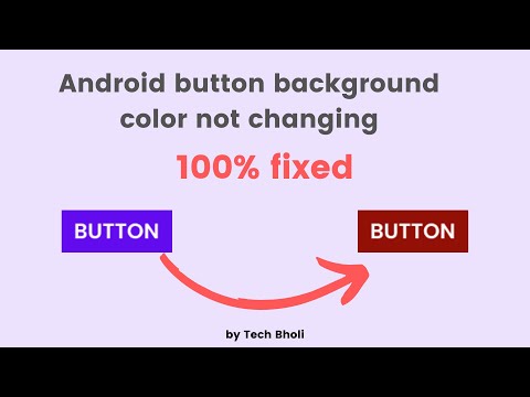 Android Button Background Color Not changing | Problem Solved 100%|
