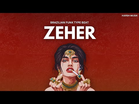 [FREE] Brazilian Funk Type Beat "Zeher" || Indian Type Beat 2024 || Harsh musiK