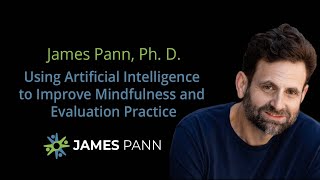 Using Artificial Intelligence to Improve Mindfulness and Evaluation Practice