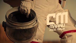 Maanu - cm (prod. MALIK.) (Official Music Video)