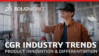Consumer Goods & Retail Industry Trends - Product Innovation & Differentiation - SOLIDWORKS