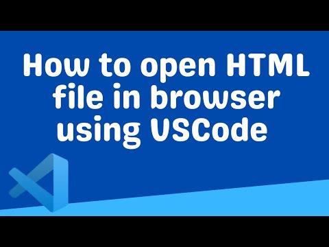 How to open HTML file in browser using VSCode | Visual Studio Code Tutorial