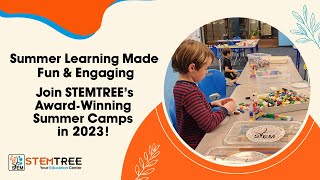 STEMTREE Summer Camps: Making Learning Fun and Engaging!