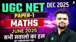 UGC NET Dec 2025 Paper 1 Maths | UGC NET Paper 1 PYQs 2025| UGC NET June Paper 1 Maths 2025 Solution