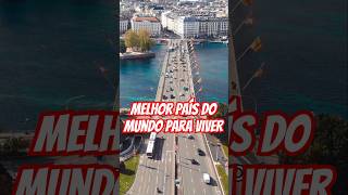 Os 5 países com a melhor qualidade de vida do mundo!