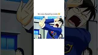 Bro was chased by a cutie ✨💘 #animelove #anime #animeeart #animeedit #animeaddicts