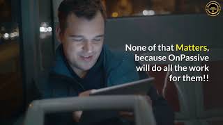ONPASSIVE​ is going to blow the minds of the unbelievers - JOHN WHITE USA
