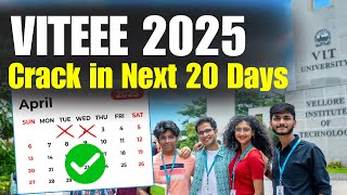 Crack VITEEE 2025 in Last 20 Days | Best VITEEE 2025 Crash Course | Target VIT Vellore CSE Category1