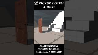 Added Pickup System | Unity Horror Game | Solo Game Dev #unityhorror #Solodev #Unity #gamedev