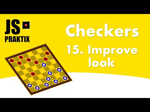 Checkers - 15. Improve look - JavaScript simple game coding