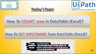 UiPath | ExcelAutomation | CountRowInDataTable - GetSheetName | BeUipathChamp
