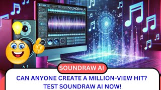 CAN ANYONE CREATE A MILLION-VIEW HIT? TEST SOUNDRAW AI NOW!