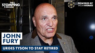 John Fury RAGES At Tyson Fury vs. Anthony Joshua NOT Happening & Urges Tyson To STAY Retired