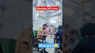 OPD time at hospital || bhot pts h  #trending #shorts #doctor