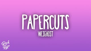 WesGhost - PAPERCUTS