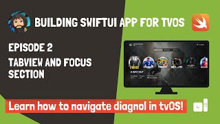 Building SwiftUI App for tvOS (2024) | Episode 2 - TabView and FocusSection   - Moving diagonal