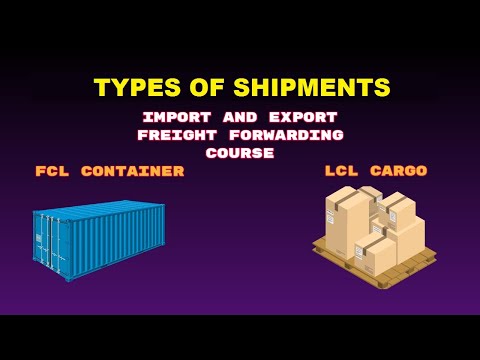 Types of Shipments || Size of Container || LCL and FCL Shipments