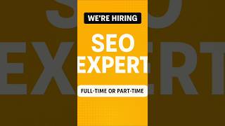 Hiring SEO Expert | Full-Time or Part-Time | Grow With Us!