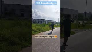 NIT Jamshedpur#nitjsr#nitlife#iitjee