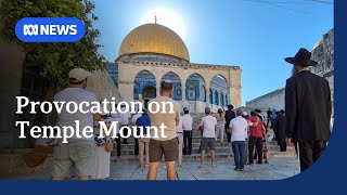 Right wing Israeli rabbi accused of provocation at Jerusalem's holiest sites | ABC NEWS