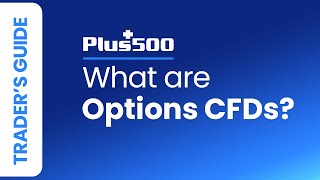 How to Trade Options CFDs | Plus500 Trader's Guide (non EU)