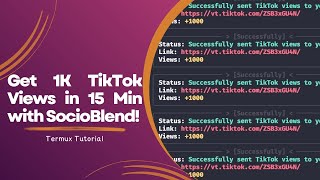 How to Boost TikTok Views with SocioBlend on Termux - 1K Views Fast!