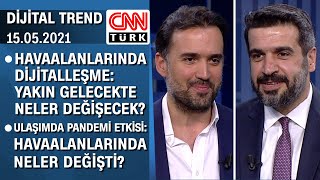 Havaalanlarında dijitalleşme: Neler değişti, gelecekte neler değişecek? - Dijital Trend 15.05.2021