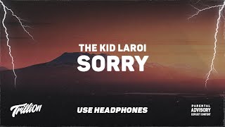 The Kid LAROI - Sorry | 9D AUDIO 🎧