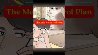 The Meow Control Plan