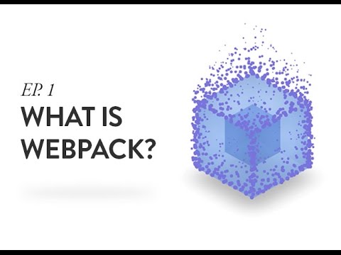Introduction to Webpack: What is Webpack? - Ep. 1