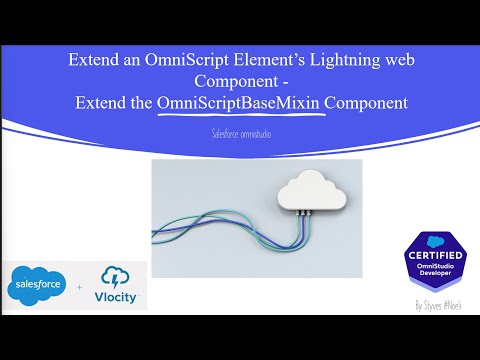 Extend an OmniScript Element’s Lightning web Component - Extend the OmniScriptBaseMixin Component