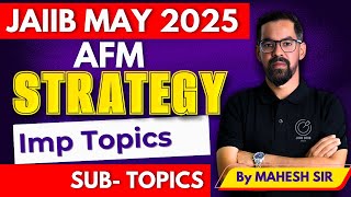 7 Days Strategy for JAIIB AFM May 2025 | AFM Module wise Strategy