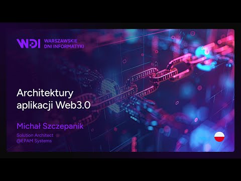 Michał Szczepanik - Architektury aplikacji Web3.0