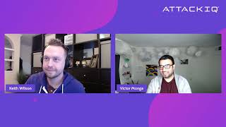 AttackIQ Hack Your Career Ep. 7: Keith Wilson + Victor Monga