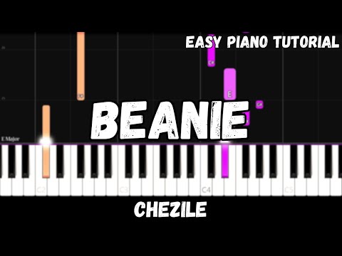 Chezile - Beanie (Easy Piano Tutorial)