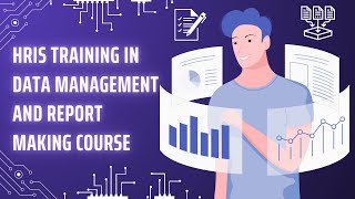 HRIS Training in Data Management and Report Making Course