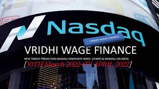 PREDICTION NASDAQ COMPOSITE INDEX  (COMP) & NASDAQ-100 (NDX) [30th March 2022-6th APRIL 2022]
