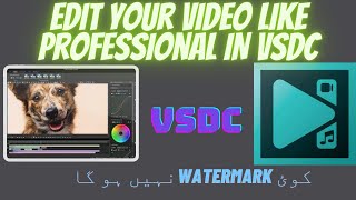 Free Video Editor VSDC Complete Step by Step Guide | Video ko Beghair Watermark Export karo
