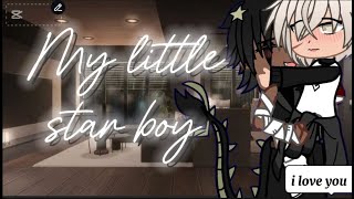 "My little star boy"[bl/gay][gcmm][original gacha mini movie]