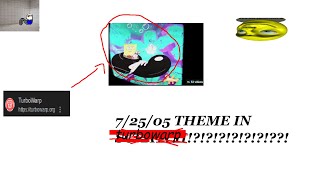 7/25/05 THEME IN TURBOWARP