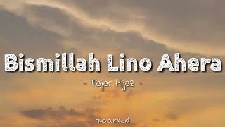 Bismillah Lino Ahera - Fajar Hijaz ||  (Lirik Musik) Lagu Bugis Viral 2025 🎵🎵🎵 #lagubugis