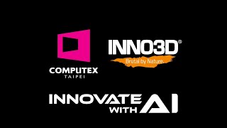 INNO3D Highlights at Computex 2025!