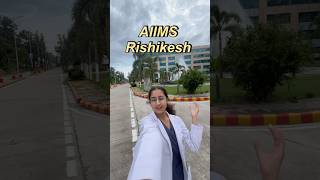 CAMPUS TOUR || AIIMS RISHIKESH ✨|| MBBS#trending #neet #mbbs